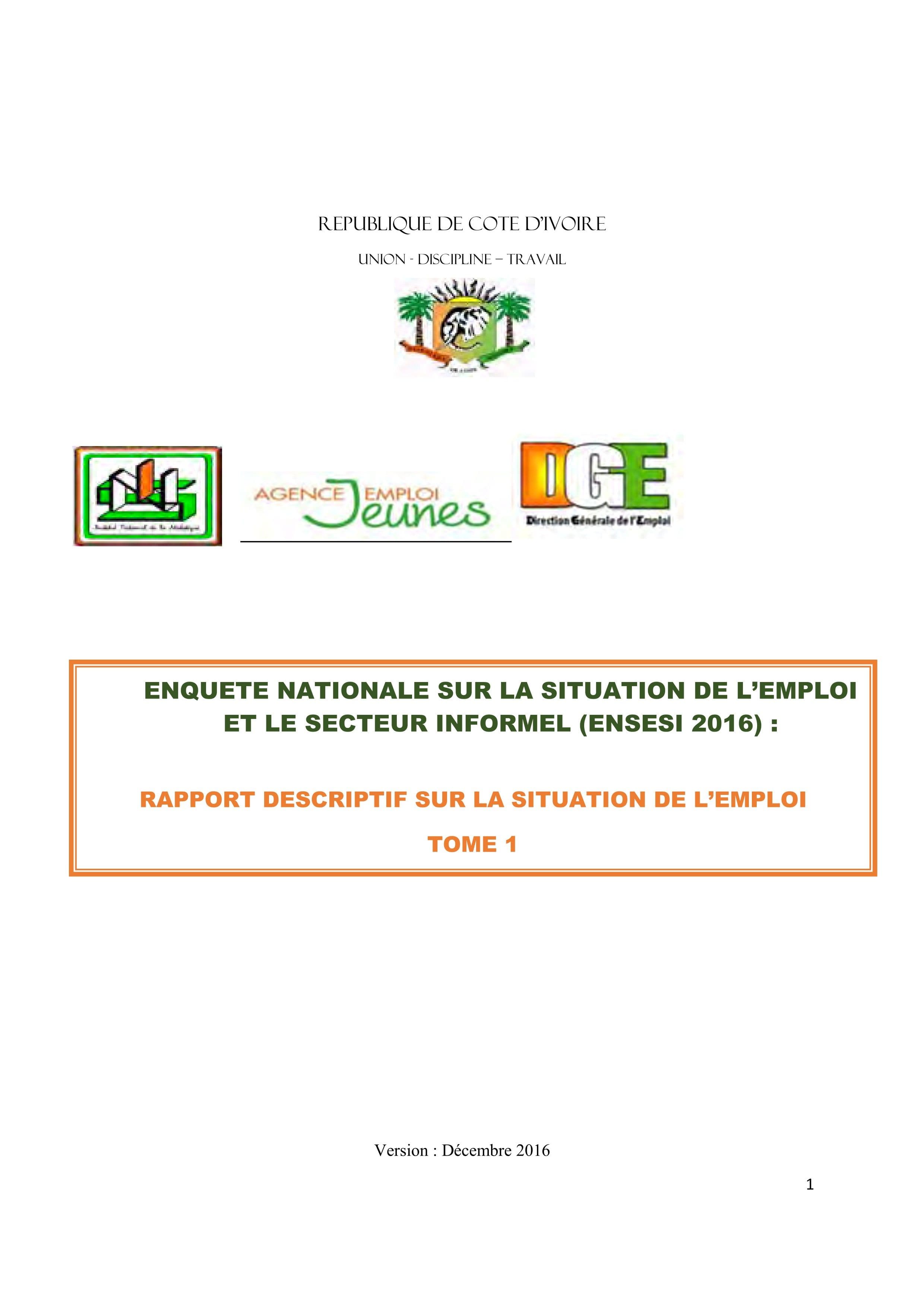 RAPPORT - ENQUETE NATIONALE SUR LA SITUATION DE L’EMPLOI ET LE SECTEUR INFORMEL (ENSESI 2016)