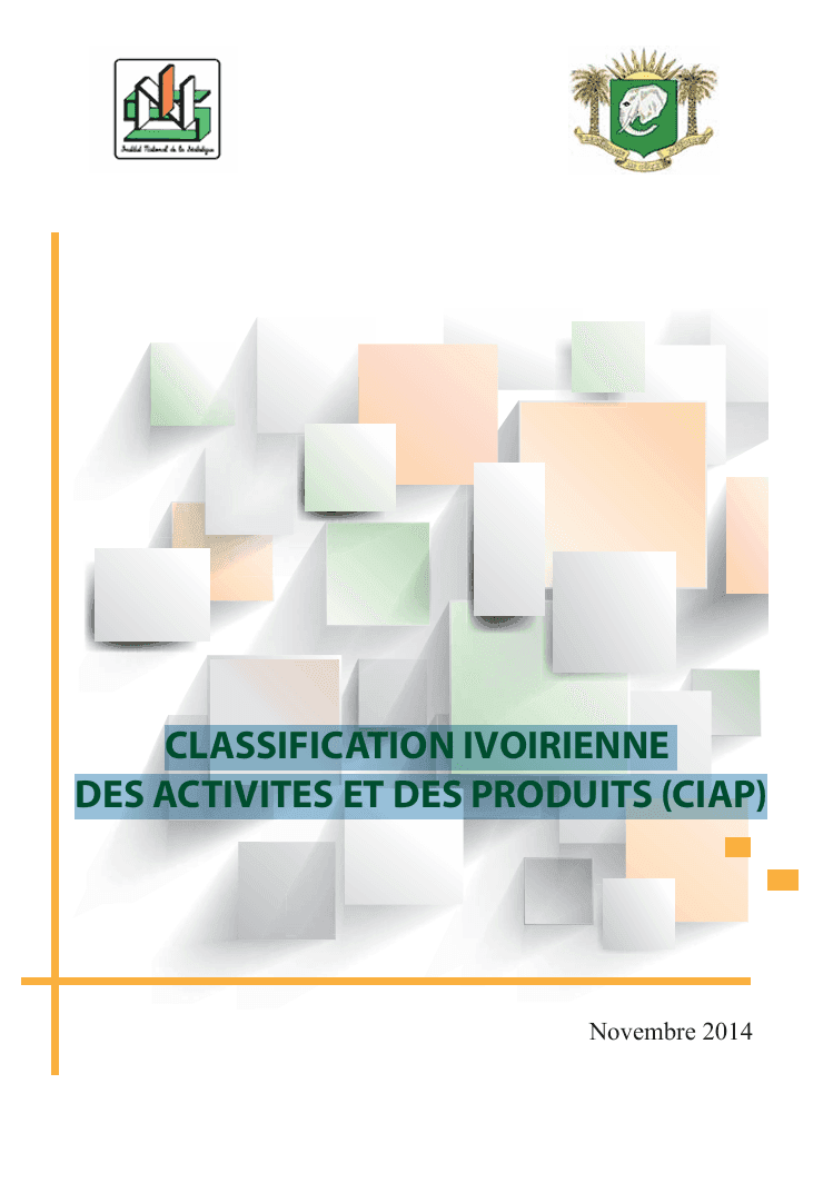 CLASSIFICATION IVOIRIENNE DES ACTIVITES ET DES PRODUITS (CIAP)