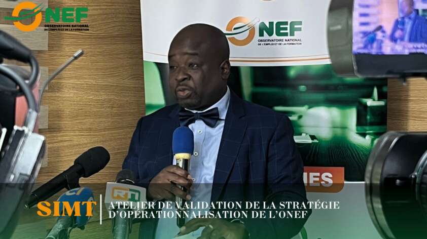 Atelier de validation de la Stratégie d’Opérationnalisation de l’ONEF